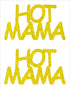 Custom-Buzz Word - HOT MAMA Yellow Paper