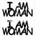 Custom-Buzz Word - I AM WOMAN Black