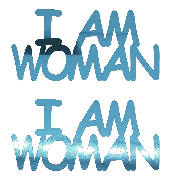 Custom-Buzz Word - I AM WOMAN Blue Sky