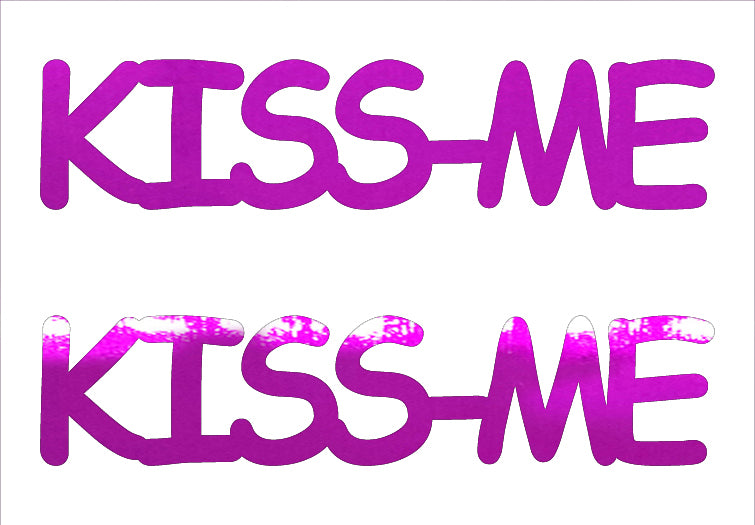 Custom-Buzz Word - KISS ME Fuchsia