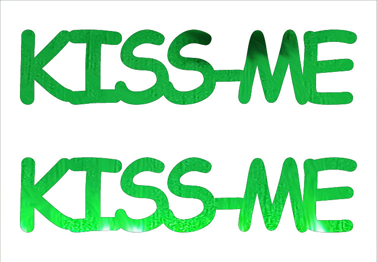 Custom-Buzz Word - KISS ME Green