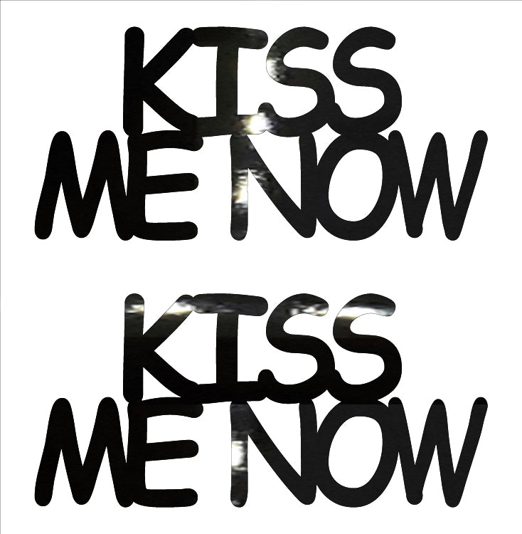 Custom-Buzz Word - KISS ME NOW Black