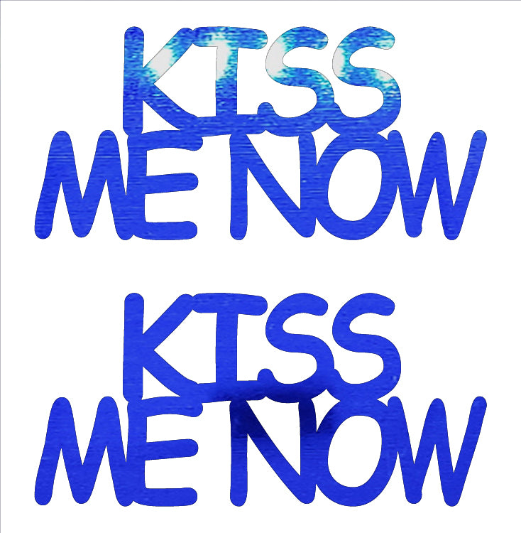 Custom-Buzz Word - KISS ME NOW Blue Royal