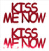 Custom-Buzz Word - KISS ME NOW Red