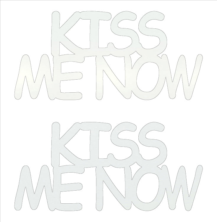 Custom-Buzz Word - KISS ME NOW White