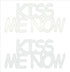 Custom-Buzz Word - KISS ME NOW White