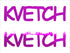 Custom-Buzz Word - KVETCH Fuchsia