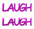 Custom-Buzz Word - LAUGH Fuchsia