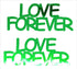 Custom-Buzz Word - LOVE FOREVER Green