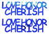 Custom-Buzz Word - LOVE HONOR CHERISH Blue Royal