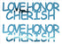 Custom-Buzz Word - LOVE HONOR CHERISH Blue Sky