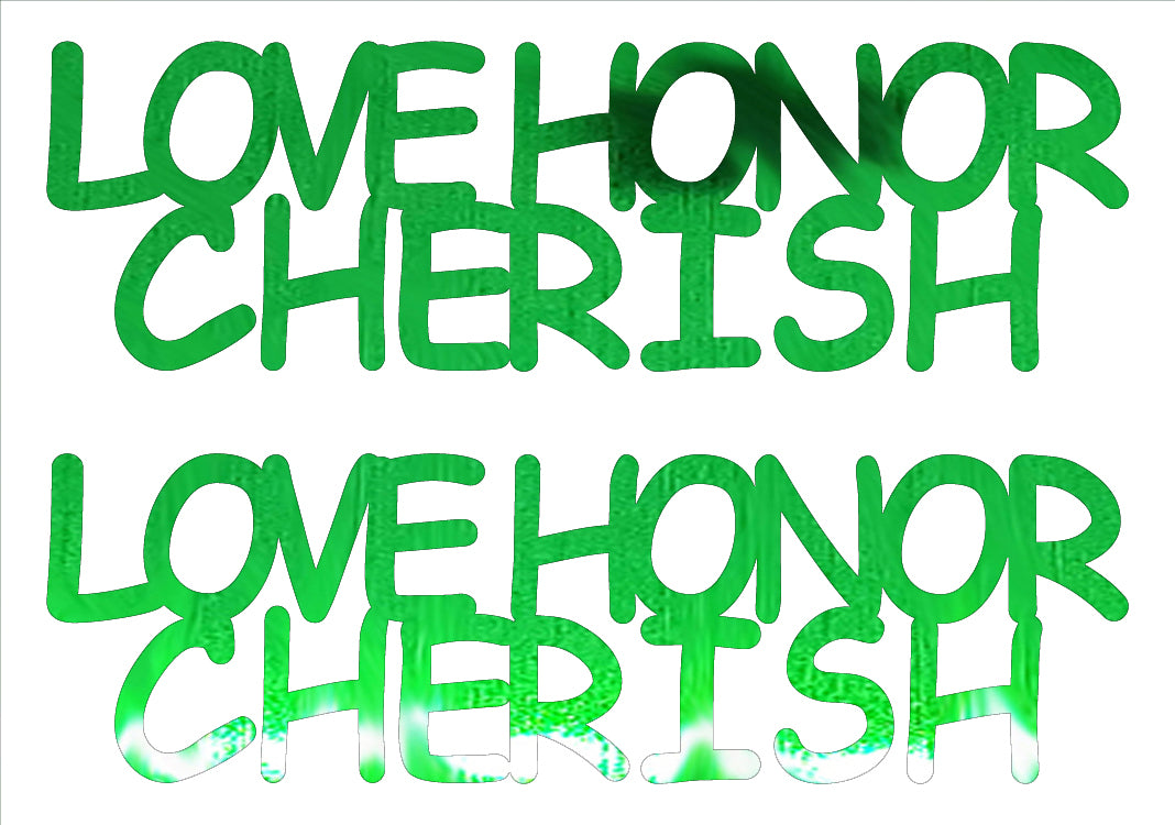 Custom-Buzz Word - LOVE HONOR CHERISH Green