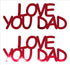 Custom-Buzz Word - LOVE YOU DAD Red