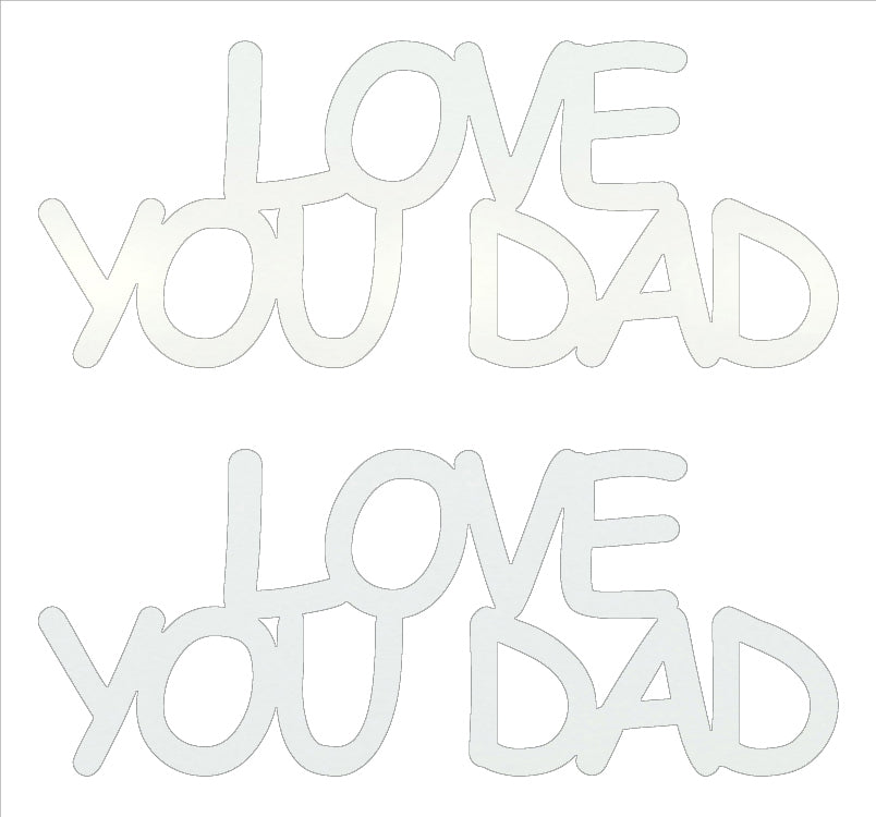 Custom-Buzz Word - LOVE YOU DAD White