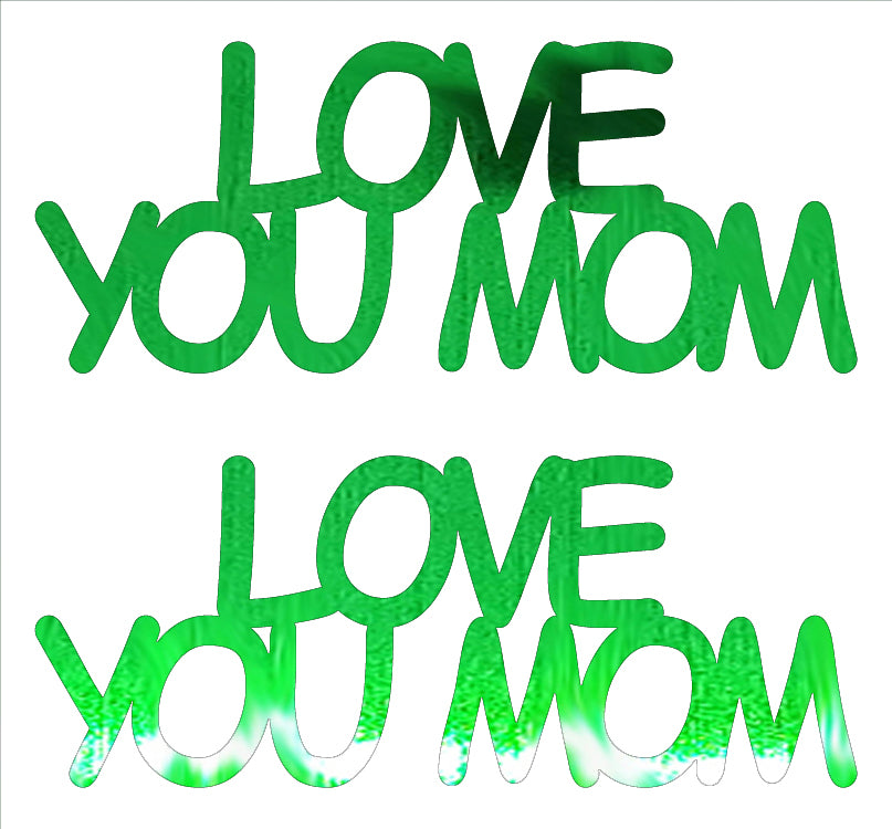 Custom-Buzz Word - LOVE YOU MOM Green