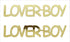 Custom-Buzz Word - LOVER BOY Gold