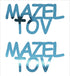 Custom-Buzz Word - MAZEL TOV Blue Sky