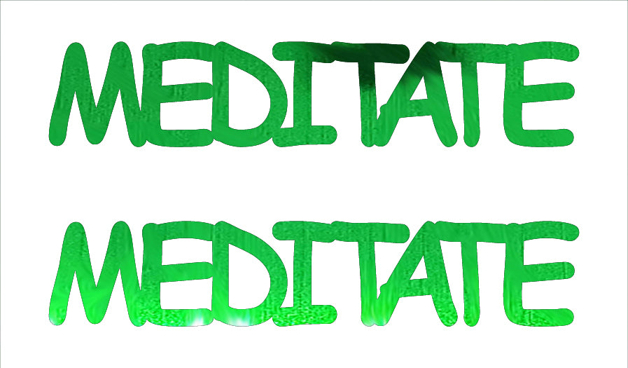 Custom-Buzz Word - MEDITATE Green