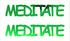 Custom-Buzz Word - MEDITATE Green