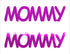 Custom-Buzz Word - MOMMY Fuchsia