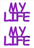 Custom-Buzz Word - MY LIFE Purple