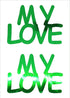 Custom-Buzz Word - MY LOVE Green