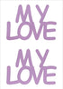 Custom-Buzz Word - MY LOVE Pink