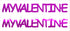 Custom-Buzz Word - MY VALENTINE Fuchsia