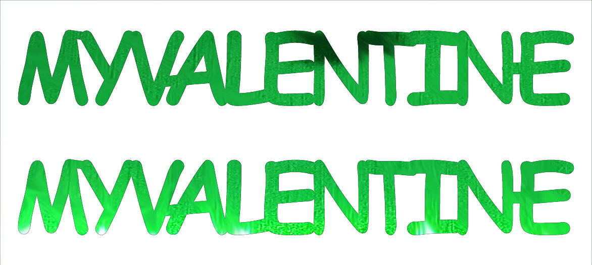 Custom-Buzz Word - MY VALENTINE Green