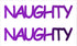 Custom-Buzz Word - NAUGHTY Purple