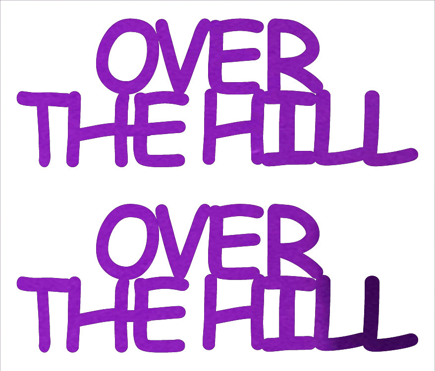 Custom-Buzz Word - OVER THE HILL Purple