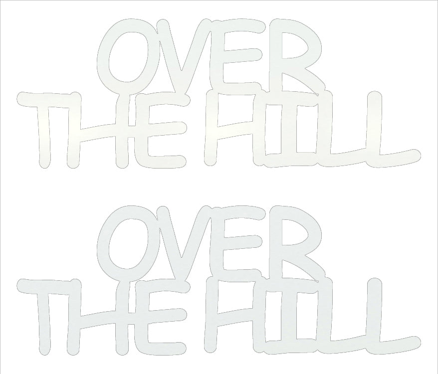 Custom-Buzz Word - OVER THE HILL White