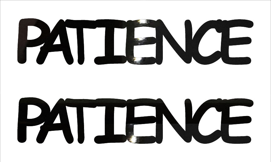 Custom-Buzz Word - PATIENCE Black