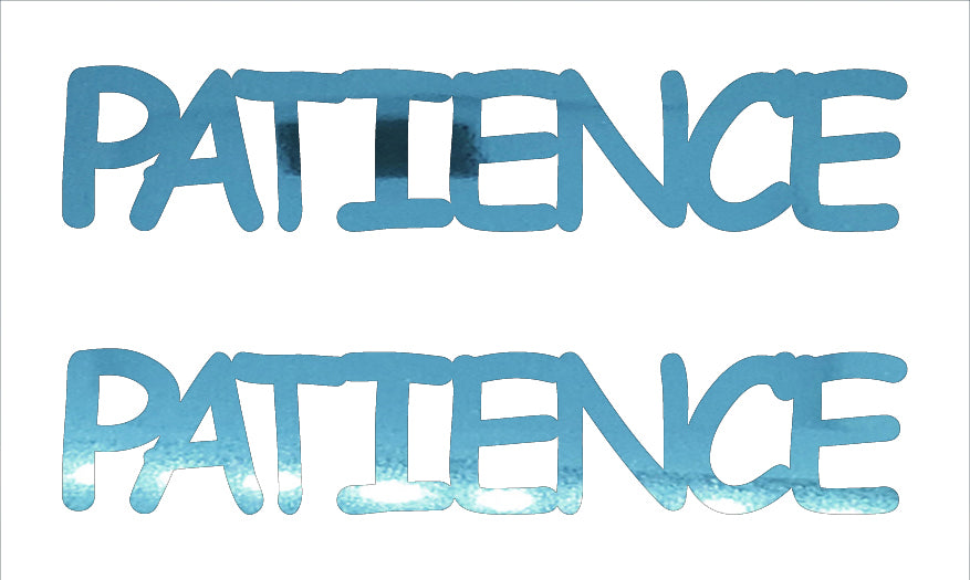 Custom-Buzz Word - PATIENCE Blue Sky