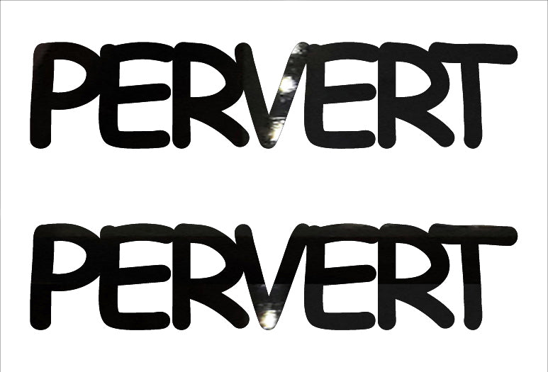 Custom-Buzz Word - PERVERT Black