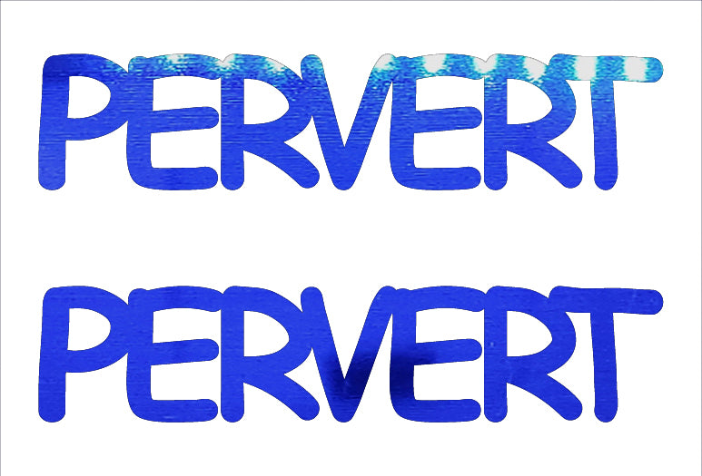 Custom-Buzz Word - PERVERT Blue Royal