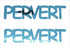 Custom-Buzz Word - PERVERT Blue Sky