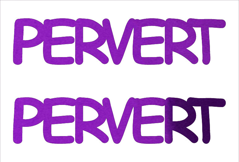 Custom-Buzz Word - PERVERT Purple