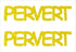 Custom-Buzz Word - PERVERT Yellow Paper