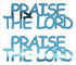 Custom-Buzz Word - PRAISE THE LORD Blue Sky