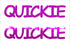 Custom-Buzz Word - QUICKIE Fuchsia