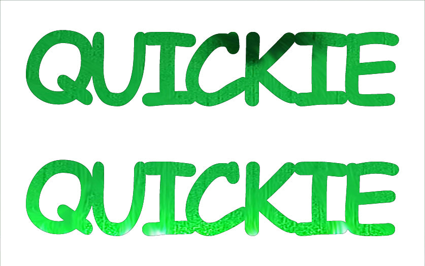 Custom-Buzz Word - QUICKIE Green