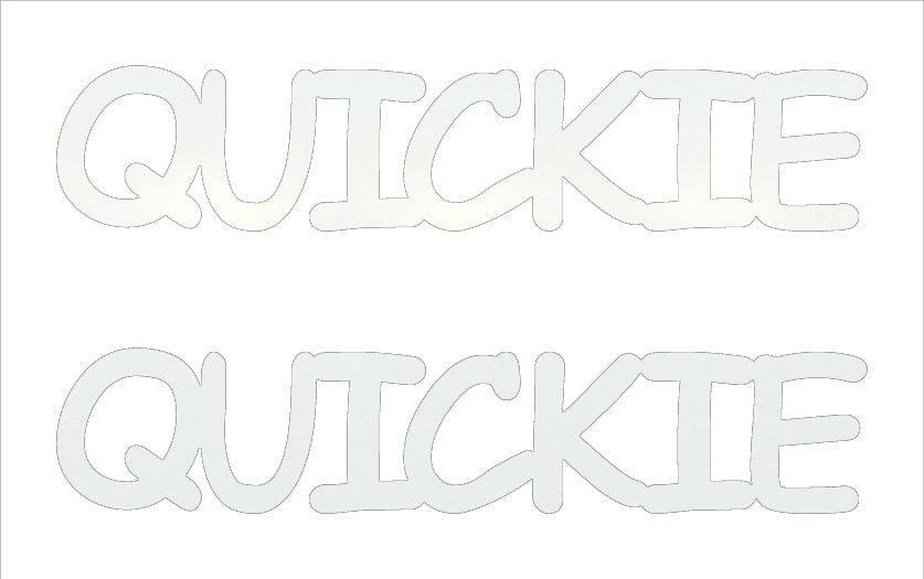 Custom-Buzz Word - QUICKIE White