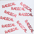 Custom-Buzz Word - RADICAL