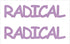 Custom-Buzz Word - RADICAL Pink