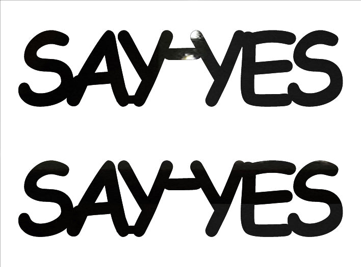 Custom-Buzz Word - SAY YES Black