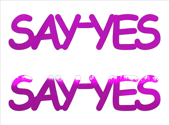 Custom-Buzz Word - SAY YES Fuchsia