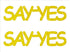 Custom-Buzz Word - SAY YES Yellow Paper