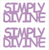 Custom-Buzz Word - SIMPLY DIVINE Pink