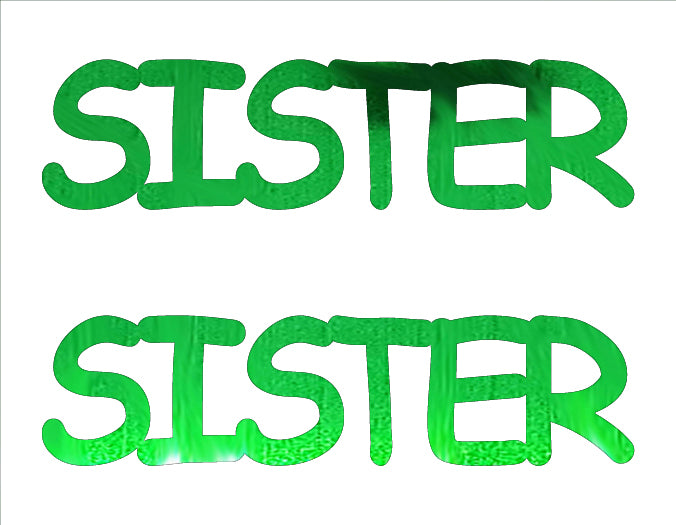 Custom-Buzz Word - SISTER Green